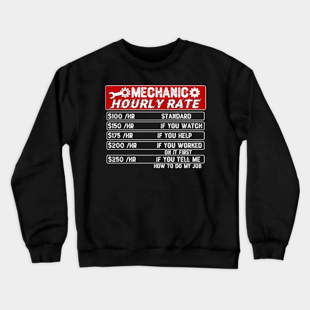 Mechanic Hourly Rate Crewneck Sweatshirt by Yyoussef101